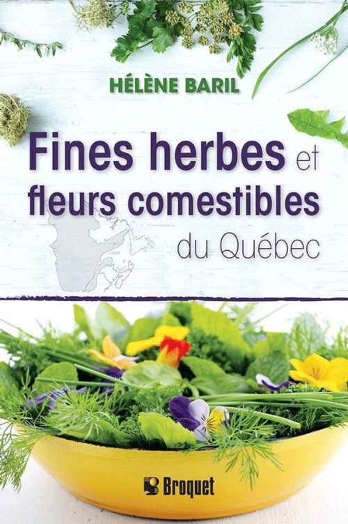  Fines herbes et fleurs comestibles du Québec